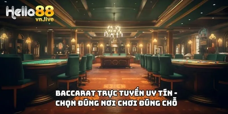 baccarat trực tuyến uy tín