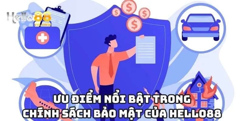 Ưu điểm nổi bật trong chính sách bảo mật của Hello88
