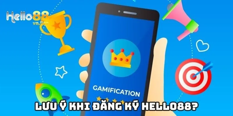 Lưu ý khi đăng ký Hello88?