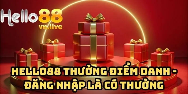 hello88 thưởng điểm danh