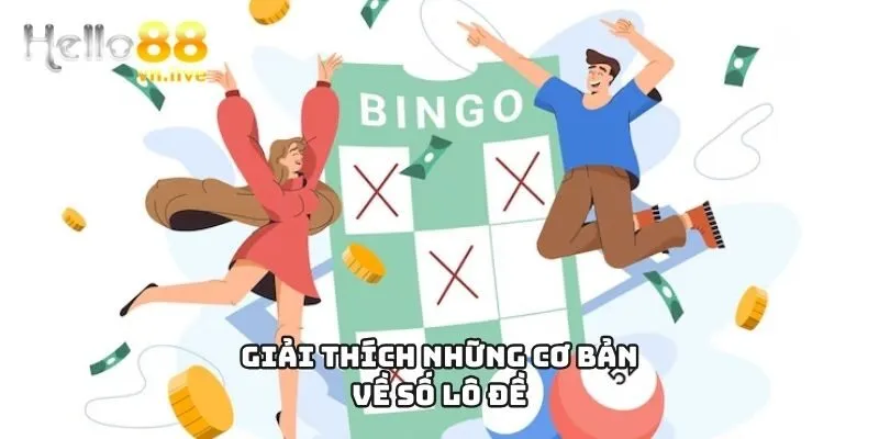 Giải thích những cơ bản về số lô đề