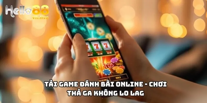 tải game đánh bài online